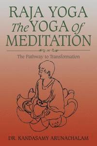 bokomslag Raja Yoga the Yoga of Meditation