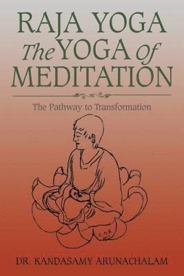 Raja Yoga the Yoga of Meditation 1