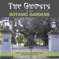 bokomslag The Ghosts of the Botanic Gardens