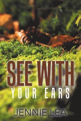 See with Your Ears 1