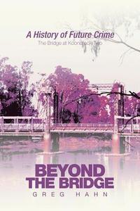 bokomslag Beyond the Bridge