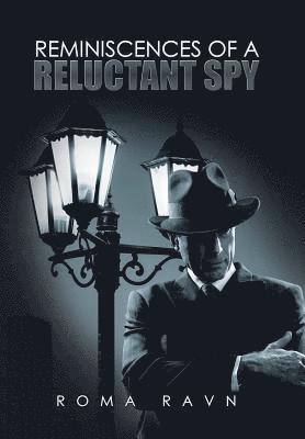Roma Ravn - Reminiscences of a Reluctant Spy, Inbunden. Tillgänglighet: Lägg i varukorg