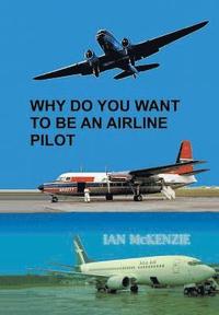 bokomslag Why Do You Want to Be an Airline Pilot