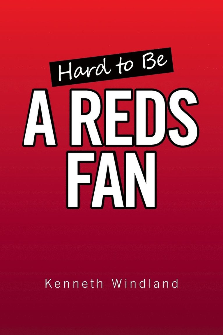 Hard to Be a Reds Fan 1