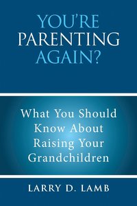 bokomslag You're Parenting Again?