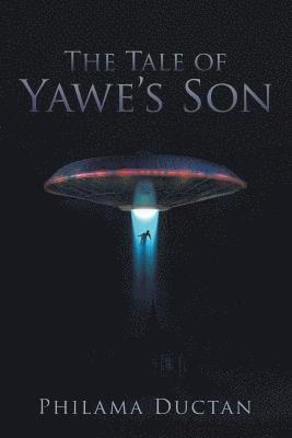 bokomslag The Tale of Yawe'S Son