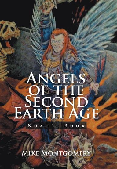 bokomslag Angels of the Second Earth Age
