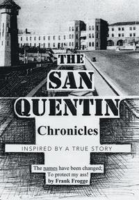 bokomslag The San Quentin Chronicles