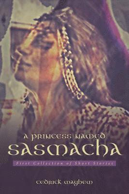 A Princess Named Sasmacha 1