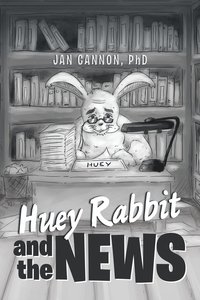 bokomslag Huey Rabbit and the News