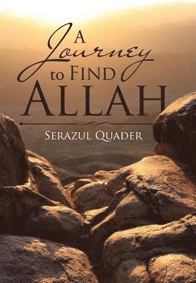 Serazul Quader - Journey to Find Allah, Inbunden