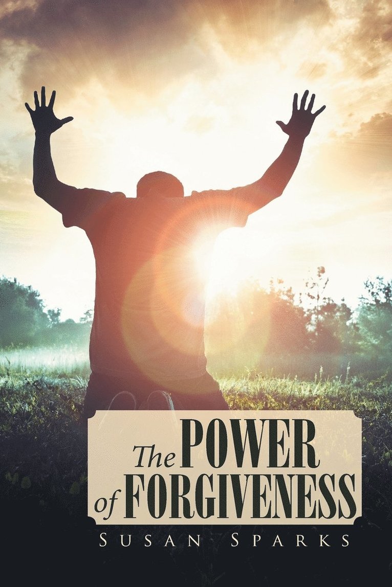The Power of Forgiveness 1