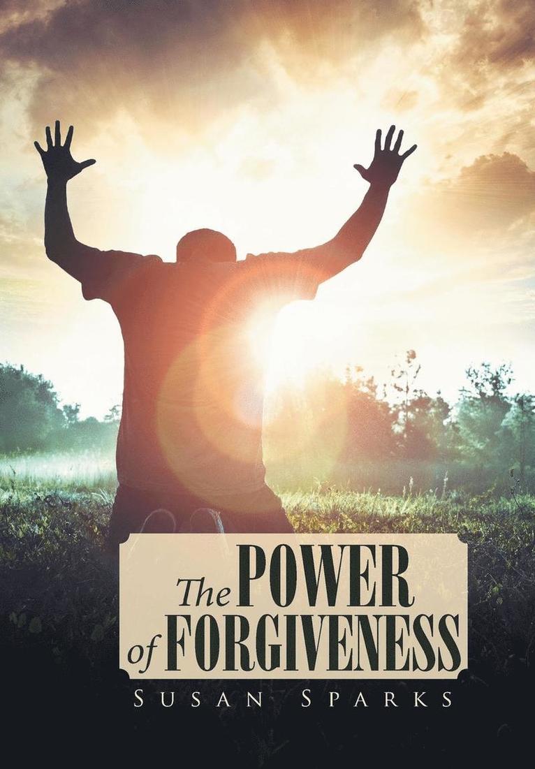 The Power of Forgiveness 1