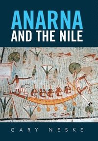 bokomslag Anarna and the Nile