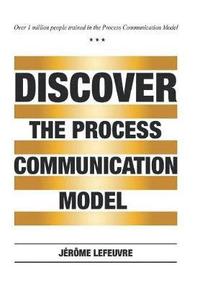 bokomslag Discover the Process Communication Model(R)