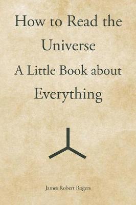 How to Read the Universe 1