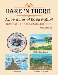 bokomslag Hare 'n There Adventures of Rosie Rabbit
