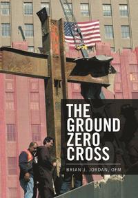 bokomslag The Ground Zero Cross