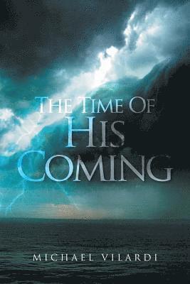 Time of His Coming
