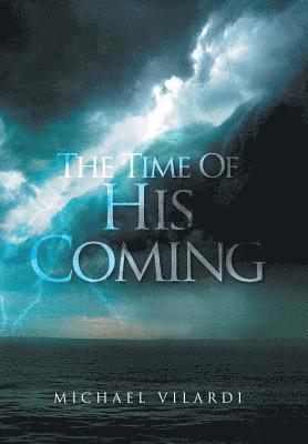 The Time of His Coming 1