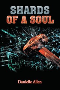 bokomslag Shards of a Soul