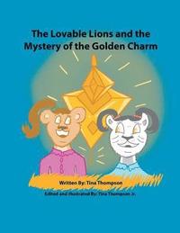 bokomslag Lovable Lions and the Mystery of the Golden Charm