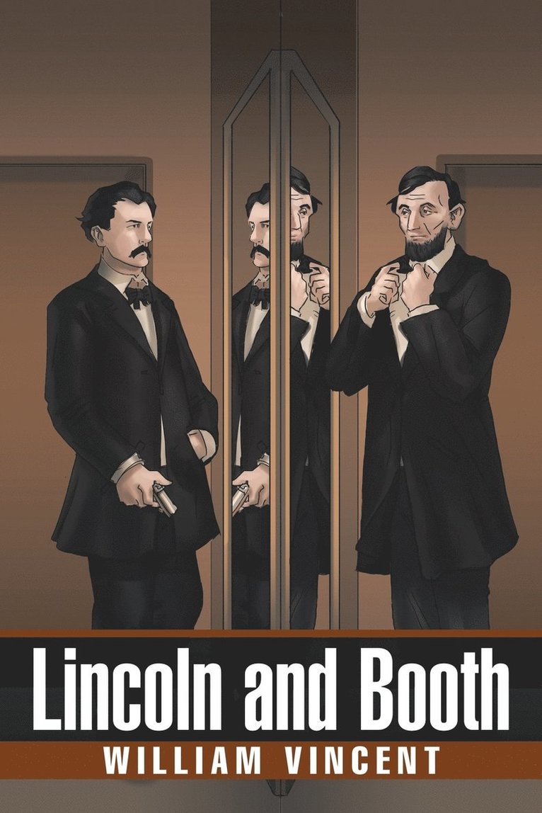 William Vincent - Lincoln and Booth, Häftad