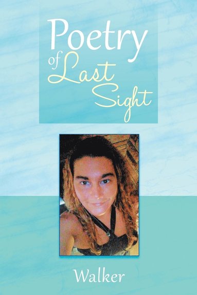 bokomslag Poetry of Last Sight