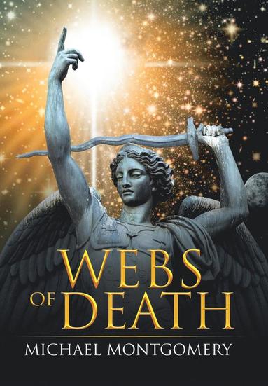 Michael Montgomery - Webs of Death, Inbunden