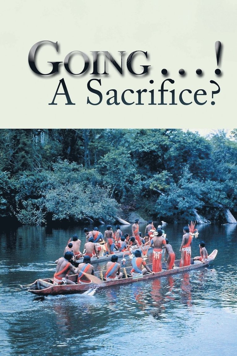 Going . . . ! A Sacrifice? 1