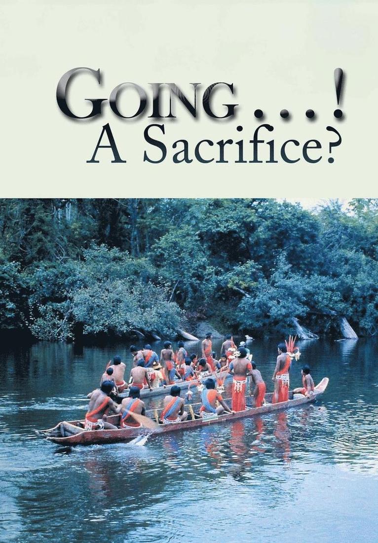 Going . . . ! A Sacrifice? 1