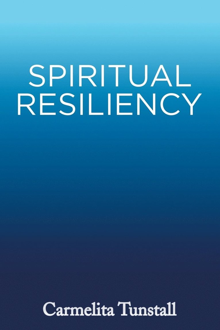 Spiritual Resiliency 1