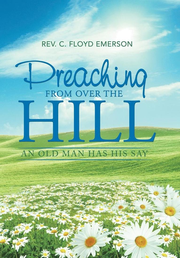 Preaching from Over the Hill 1