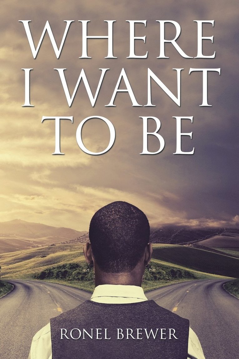 Ronel Brewer - Where I Want to Be, Häftad