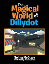 bokomslag The Magical World of Dillydot