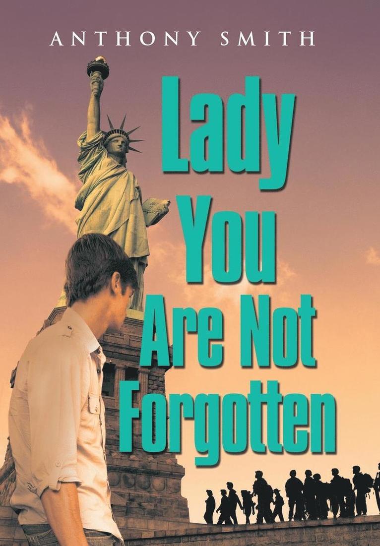 Anthony Smith - Lady You Are Not Forgotten, Inbunden