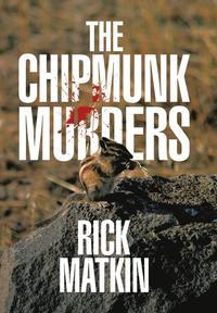 bokomslag The Chipmunk Murders