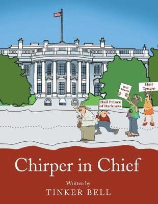 Chirper in Chief 1