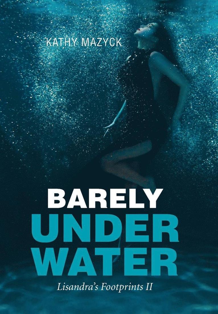 Barely Under Water 1