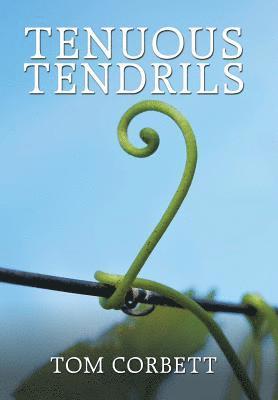 Tom Corbett, TOM CORBETT - Tenuous Tendrils, Inbunden