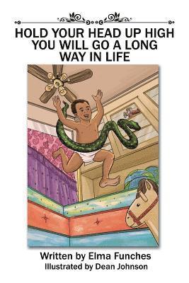 Elma Funches - Hold Your Head up High You Will Go a Long Way in Life, Häftad