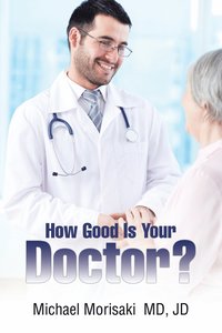 bokomslag How Good Is Your Doctor?