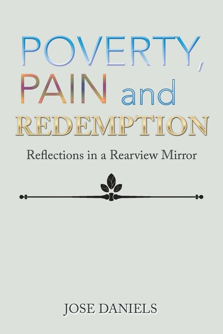 Poverty, Pain and Redemption 1