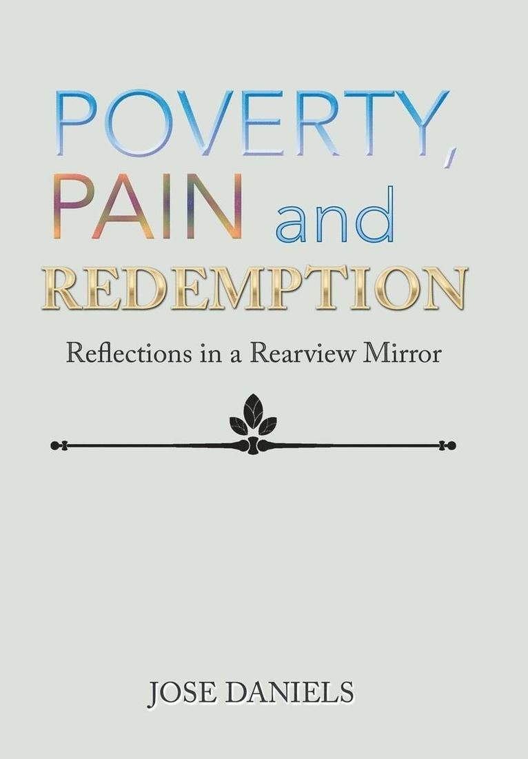 Poverty, Pain and Redemption 1