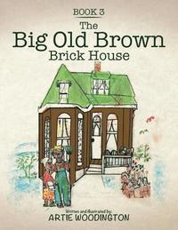 bokomslag The Big Old Brown Brick House