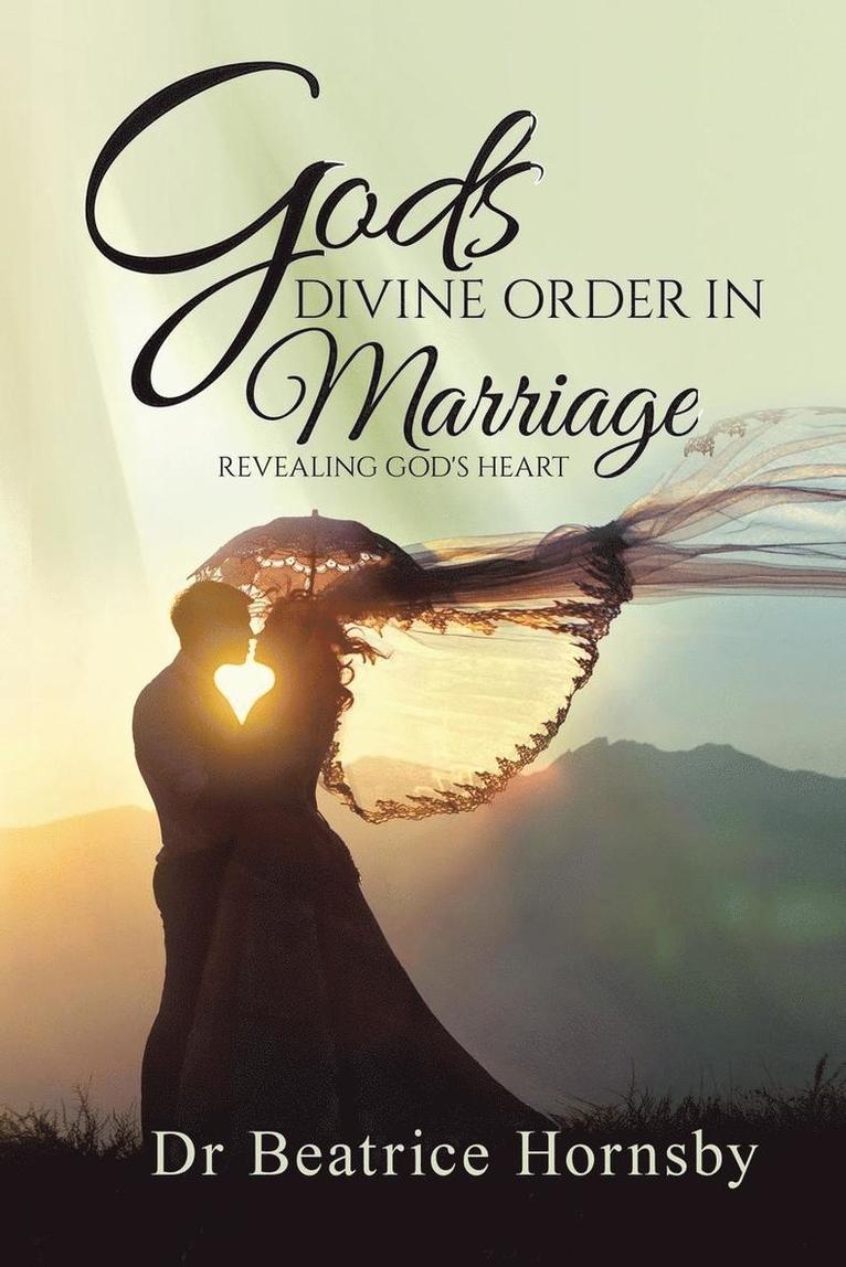 God's Divine Order in Marriage . . . 1