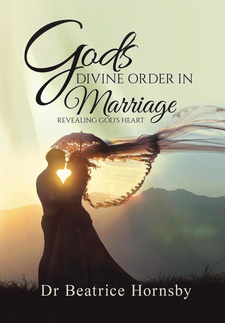 God's Divine Order in Marriage . . . 1