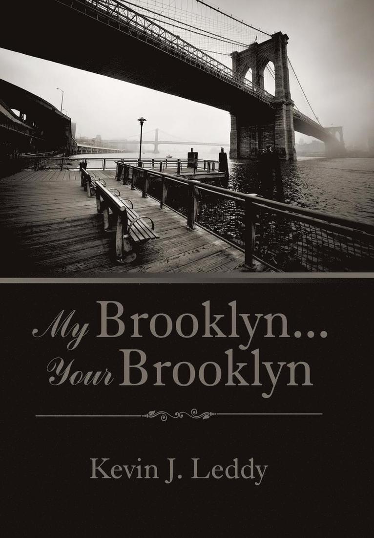 My Brooklyn . . . Your Brooklyn 1