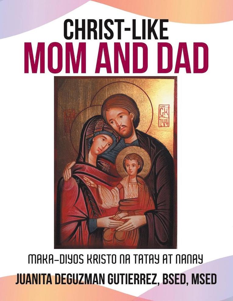 Christ-Like Mom and Dad 1