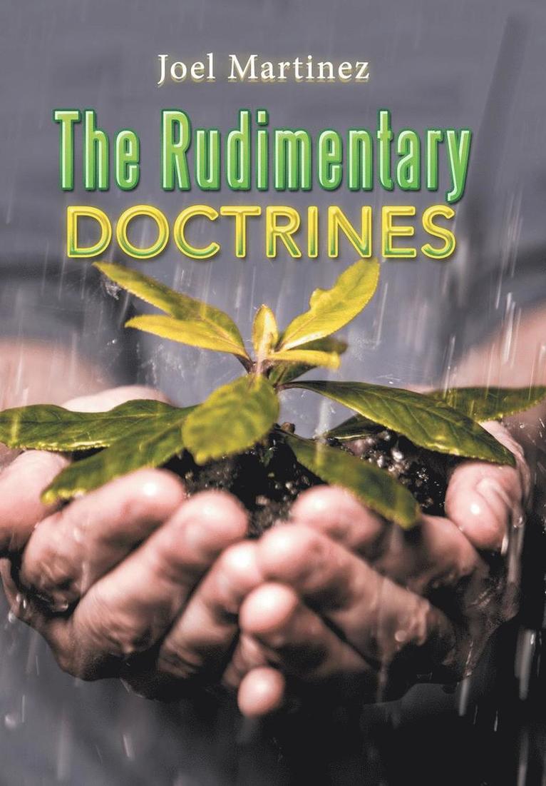 The Rudimentary Doctrines 1